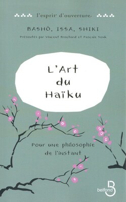 Couverture de L'Art du Haïku : Pour une philosophie de l'instant