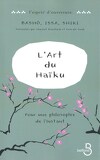 L'Art du Haïku : Pour une philosophie de l'instant
