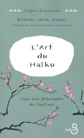 L'Art du Haïku : Pour une philosophie de l'instant
