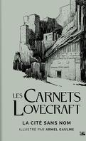 Les Carnets Lovecraft : La Cité sans nom