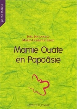 Couverture de Mamie Ouate en Papoâsie