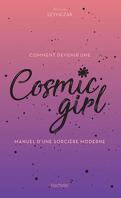 Comment devenir une Cosmic girl : Manuel d'une sorcière moderne
