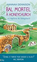 Les Mystères de Honeychurch, Tome 3 : Bal mortel à Honeychurch