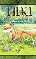 Tilki, le petit renard qui voulait être humain
