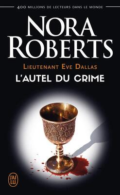 Couverture de Lieutenant Eve Dallas, Tome 27 : L'Autel du crime