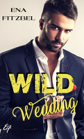 Curtis Forever, Tome 2 : Wild Wedding