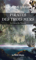 La Guerre des maisons, Tome 1 : Pirates des trois mers