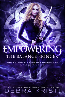 Couverture de The Balance Bringer Chronicles, Tome 3 : Empowering