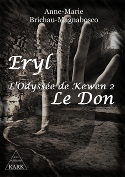Couverture de Eryl, Tome 4 : L'odyssée de Kewen 2 : Le don