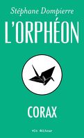 L'Orphéon, Tome 1 : Corax