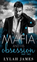 Tainted Hearts, Tome 5 : The Mafia and his obsession - Partie 2