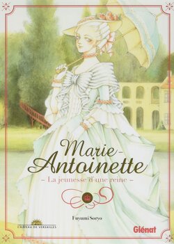 Couverture de Marie-Antoinette, la jeunesse d'une reine