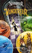 Nevermoor, Tome 2 : Le Wundereur - La Mission de Morrigane Crow