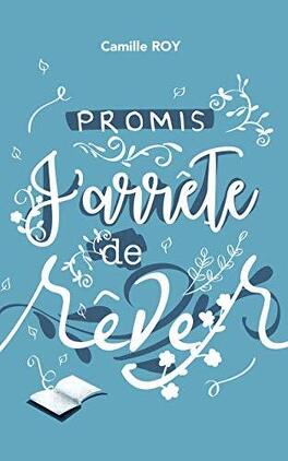 PROMIS (Tome 1 à 4) de Camille Roy - SAGA Promis_tome_1_promis_jarrete_de_rever-1238356-264-432