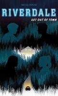 Riverdale, Tome 2 : Get Out of Town