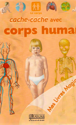 Le corps humain : Collectif - 2070651681 - Livres pour enfants dès 3 ans