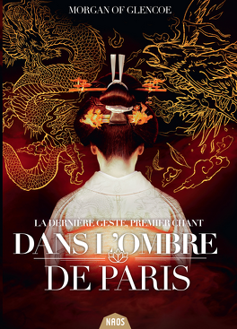 Couverture du livre : La Dernière Geste, Premier Chant : Dans l'ombre de Paris