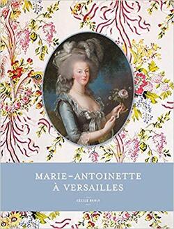 Couverture de Le Versailles de Marie-Antoinette