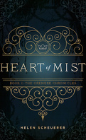 The Oremere Chronicles, Tome 1 : Heart of Mist