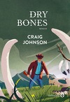 Walt Longmire, Tome 11 : Dry Bones