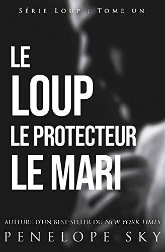romance - Le Loup, le protecteur, le mari | Loup (T.1) Loup-tome-1-le-loup-le-protecteur-le-mari-1246113