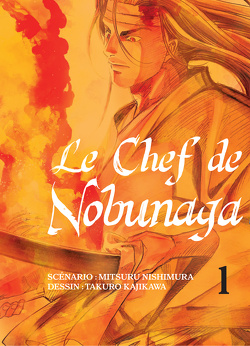 Couverture de Le Chef de Nobunaga, Tome 1