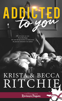 Addictions, Tome 1 : Addicted to You