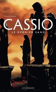 Cassio, Tome 4 : Le dernier sang