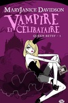 couverture Queen Betsy, Tome 1 : Vampire et Célibataire