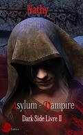 Dark-Side, Asylum Vampire, Livre II