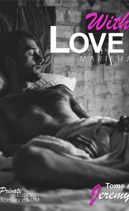 With Love - tome 4 : Jérémy de Marie HJ With-love-tome-4-jeremy-1249543-264-432