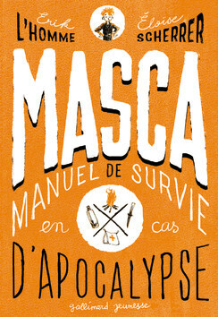 Couverture de MASCA : Manuel de survie en cas d'apocalypse