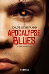 Apocalypse Blues, Tome 3 : L'Ère des révoltes