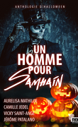 Anthologie d'Halloween, Tome 1 : Un homme pour Samhain