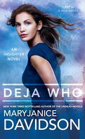 Insighter, Tome 1 : Deja Who