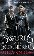 The Duelists Trilogy, Tome 1 : Swords and Scoundrels