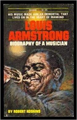Couverture de Louis Armstrong: Biography of a Musician