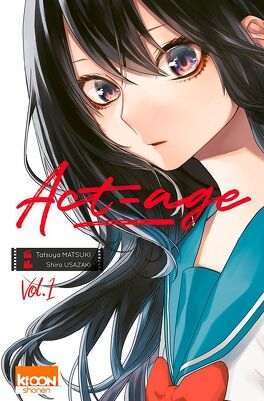 Act-Age, Tome 1 - Livre de Shiro Usazaki,Tatsuya Matsuki