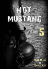 Hot Mustang and co…, Tome 5