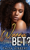 The Midnight Heat Collection, Tome 3 : Wanna Bet ?