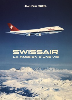 Couverture de Swissair, la passion d'une vie