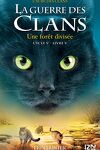 couverture La Guerre des Clans, Cycle 5 : L'Aube des Clans, Tome 5 : La Forêt divisée