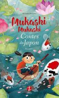 Mukashi Mukashi - Contes du Japon, tome 1