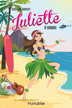 Couverture de Juliette, Tome 12 : Juliette à Hawaii
