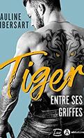 Les Prédateurs, Tome 1 : Tiger - Entre ses griffes