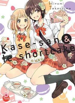 Couverture de Kase-san & ..., Tome 3 : Kase-san & le shortcake