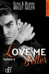 Love me, Tome 2 : Better
