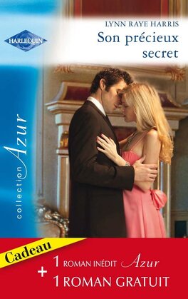 Son précieux secret / Un amour inoubliable - Livre de Lynn Raye Harris,  Caroline Anderson