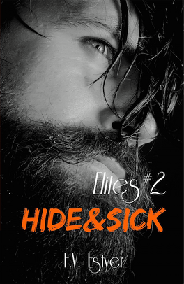 Couverture du livre Elites, Tome 2 : Hide & Sick