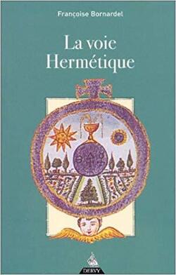 Couverture de La Voie hermétique : Introduction à la philosophie d'Hermès